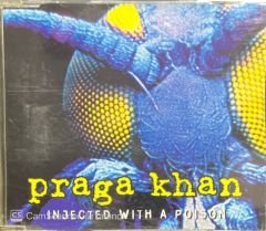 Praga Khan Injected With A Poison Maxi Single CD