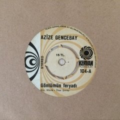 Azize Gencebay Gönlümün Feryadı 45lik Plak