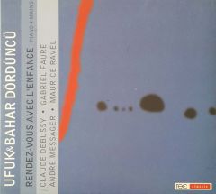 Ufuk & Bahar Dördüncü Rendez-Vous Avec L'enfance Piano 4Mains CD