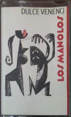 Los Manolos Dulce Veneno Kaset