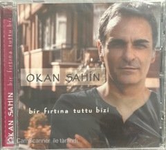 Okan Şahin Bir Fırtına Tuttu Bizi Açılmamış Jelatininde CD