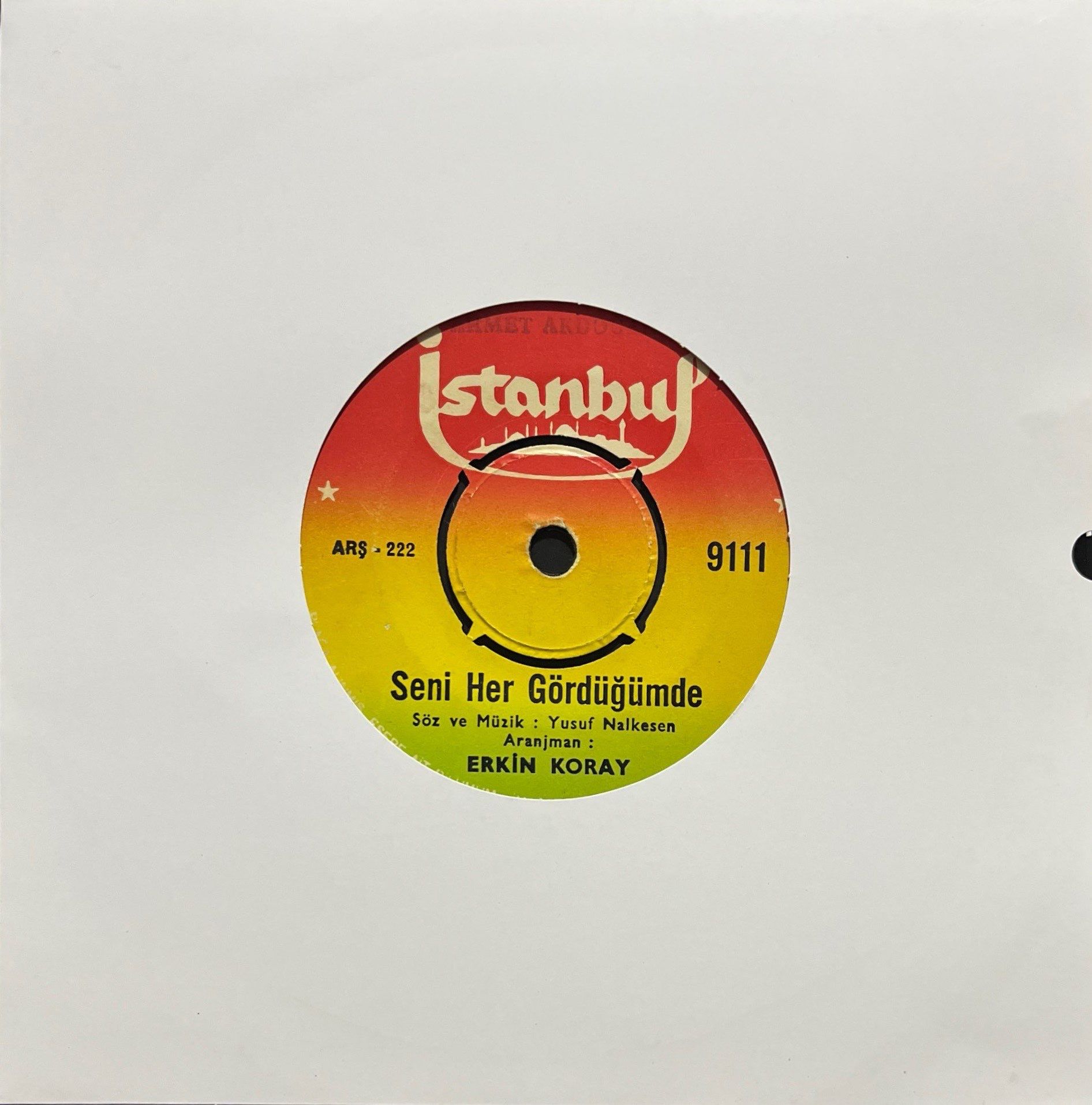Erkin Koray Seni Her Gördüğümde 45lik Plak