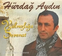 Hürdağ Aydın Yalnızlığa Serenat CD