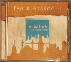 Fahir Atakoğlu Miniaturk CD