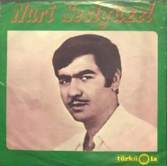 Nuri Sesigüzel Bizim Göçler Şu Ellerde 45lik Plak