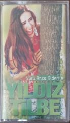 Yıldız Tilbe Yürü Anca Gidersin Kaset