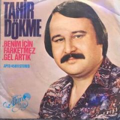 Tahir Dökme Benim İçin Farketmez 45lik Plak