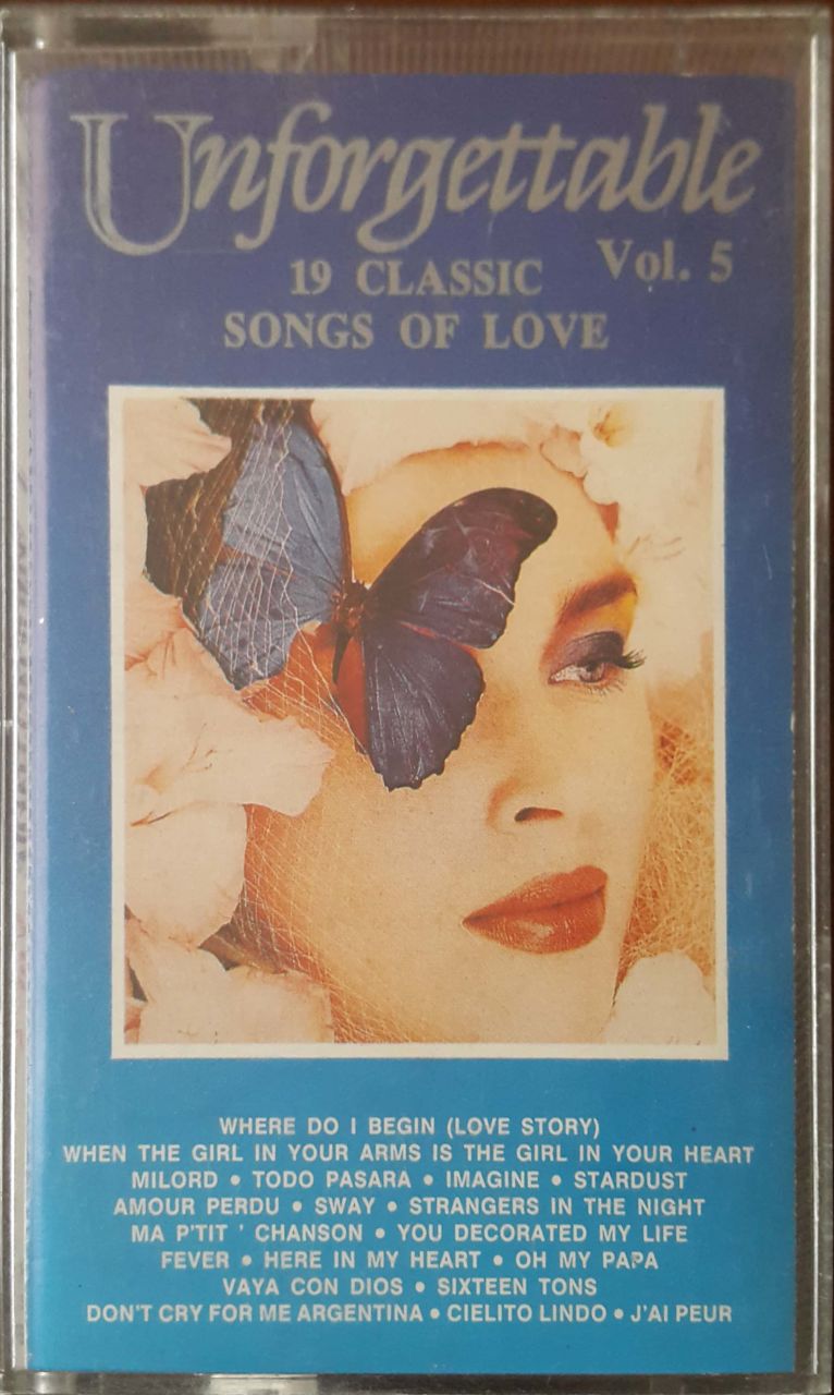 UnforgettableVol 5 19 Classic Songs Of Love Kaset