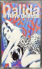 Dalida Le Reve Oriental Kaset