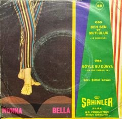 Nonna Bella Böyle Bu Dünya 45lik Plak