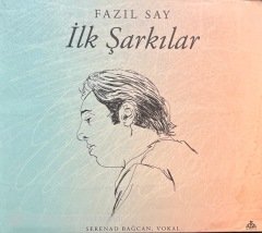 Fazıl Say İlk Şarkılar CD