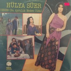 Hülya Süer Bu Ayrılık Neden Oldu LP Plak