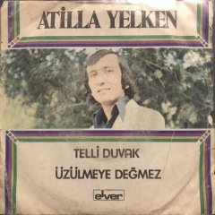 Atilla Yelken Telli Duvak 45lik Plak