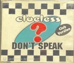 Clueless Don't Speak Club Version Maxi Single CD