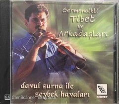 Germencikli Tibet Ve Arkadaşları Davul Zurna İle Zeybek Havaları Açılmamış Jelatininde CD