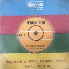 Gönül Yazar İki Yüzlü Sevgilim 45lik plak