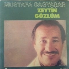 Mustafa Sağyaşar Zeytin Gözlüm LP Plak