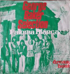 George Baker Selection Paloma Blanca Dream Boat 45lik Plak