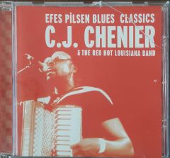 Efes Pilsen Blues Classics C.J.Chenier &The Red Hot Louisiana Band CD