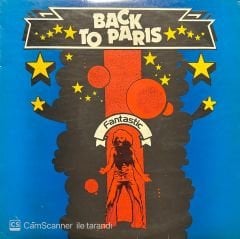 Back To Paris Fantastic LP Plak