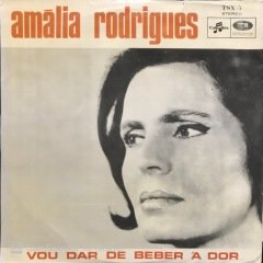 Amalia Rodrigues Vou Dar De Beber A Dor LP Plak