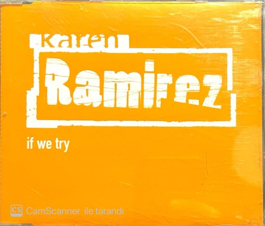 Karen Ramirez If We Try Maxi Single CD