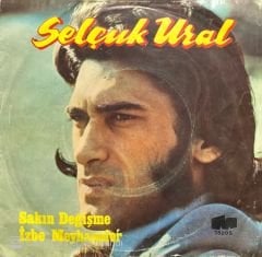Selçuk Ural Sakın Değişme 45lik plak