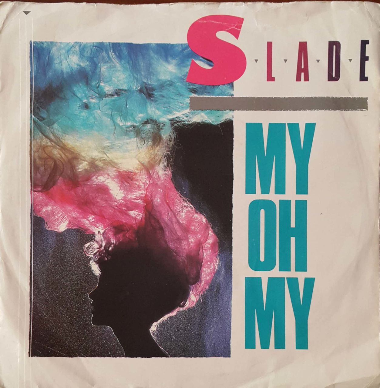 Slade My Oh My 45lik Plak