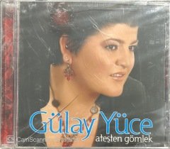 Gülay Yüce Ateşten Gömlek Açılmamış Jelatininde CD