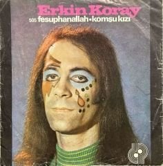 Erkin Koray Fesupanallah 45lik Plak