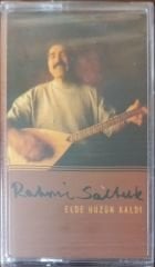 Rahmi Saltuk Elde Hüzün Kaldı Açılmamış Jelatininde Kaset