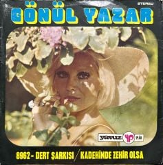 Gönül Yazar Kadehinde Zehir Olsa 45lik Plak