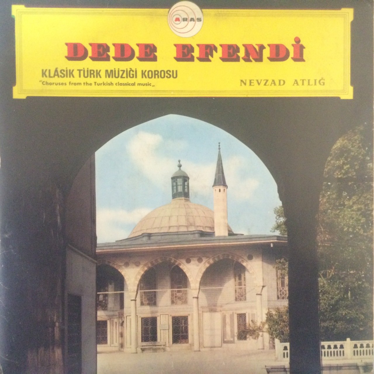 Nevzad Atlığ Dede Efendi  LP Plak