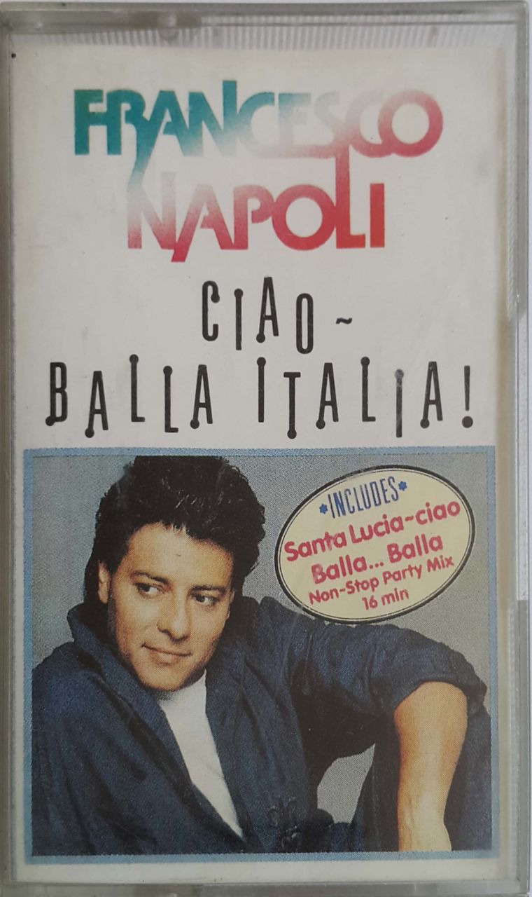 Francesco Napoli Ciao Balla İtalia Kaset