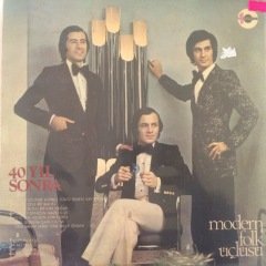 Modern Folk Üçlüsü 40 Yıl Sonra  LP Plak