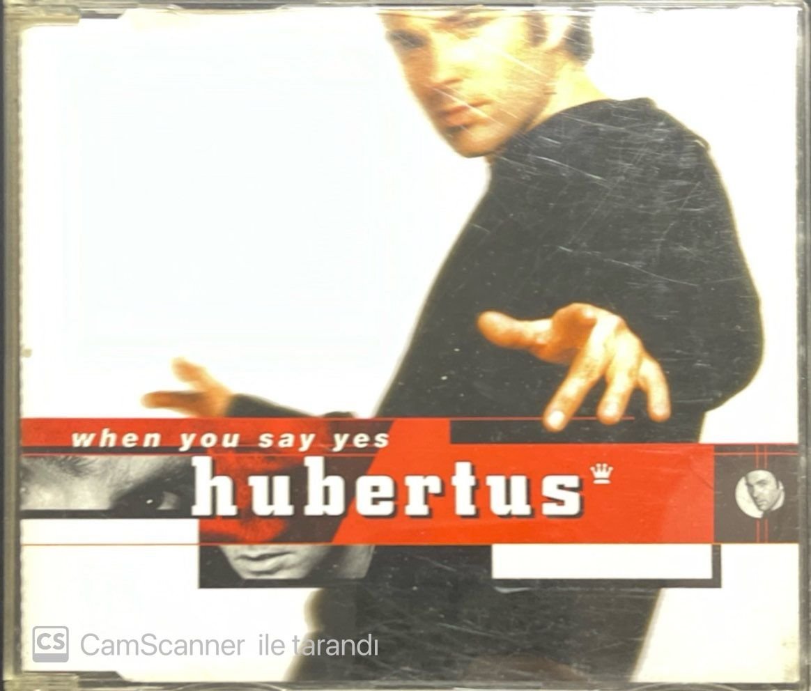Hubertus When You Say Yes Maxi Single CD