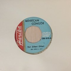 Mihrican Güngör Vur Zilleri Zilleri 45lik Plak