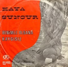 Kaya Sungur Benimle Olsana 45lik Plak