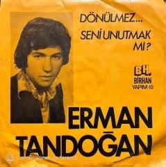 Erman Tandoğan Dönülmez 45lik Plak