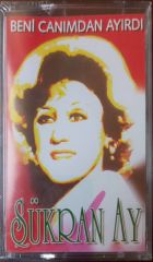 Şükran Ay Beni Canımdan Ayırdı Açılmamış Jelatininde Kaset