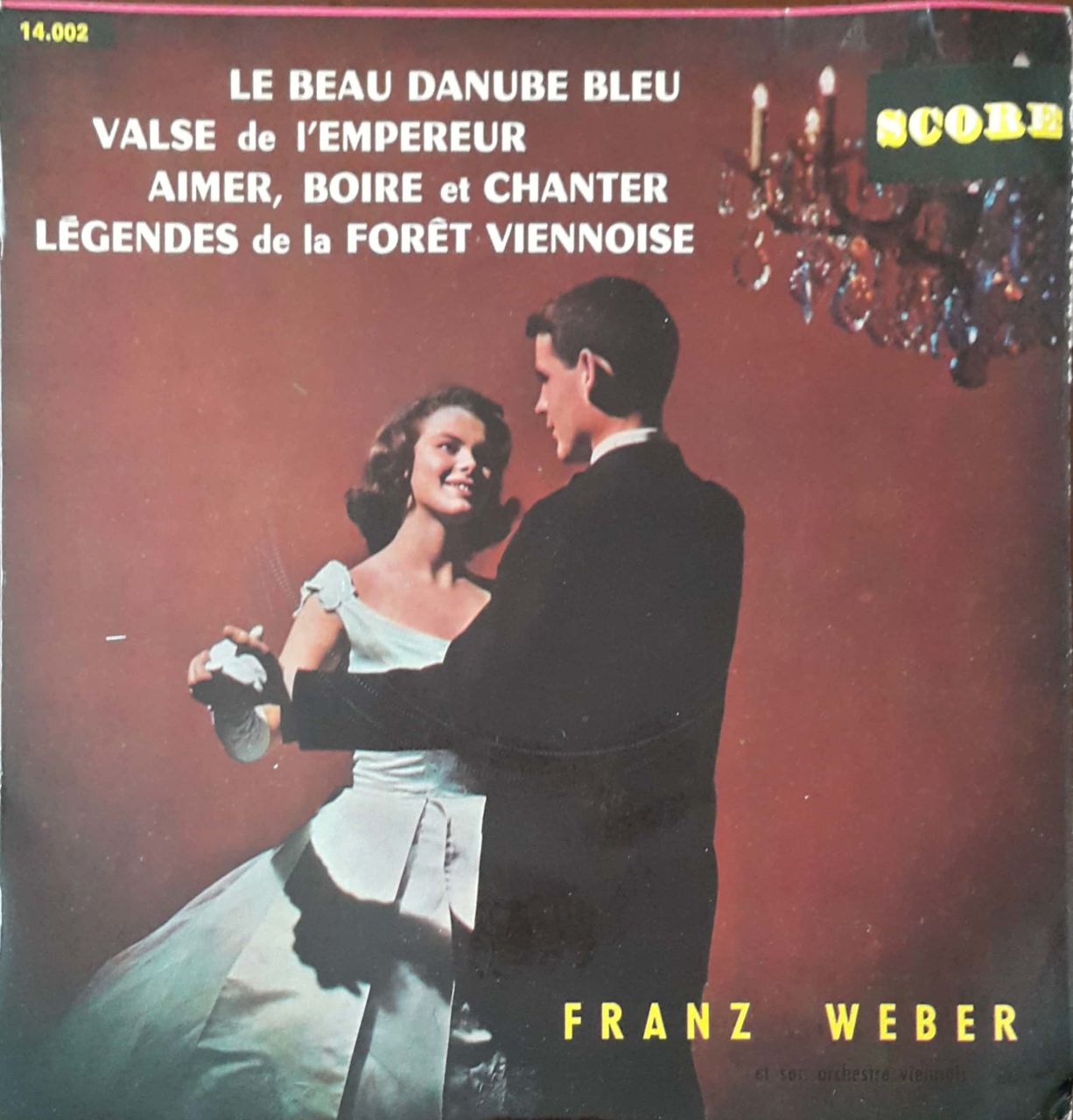 Franz Weber 1. Le Beau Danube Bleu 2. Aimer, Boire Et Chanter 45lik Plak