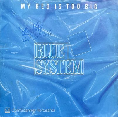 Blue System My Bad Is To Big 45lik Plak