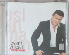 Levent Yüksel Uslanmadım CD