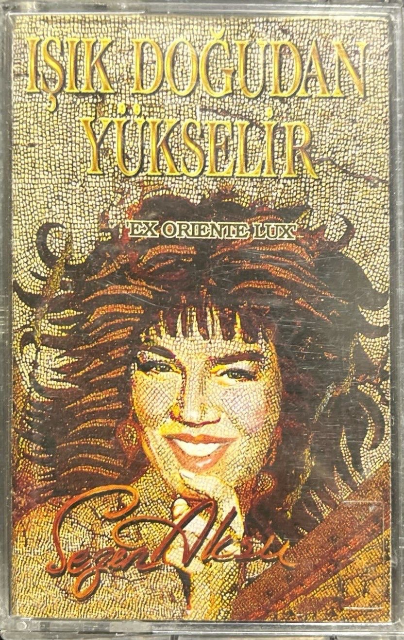 Kaset Sezen Aksu Işık Doğudan Yükselir Kaset