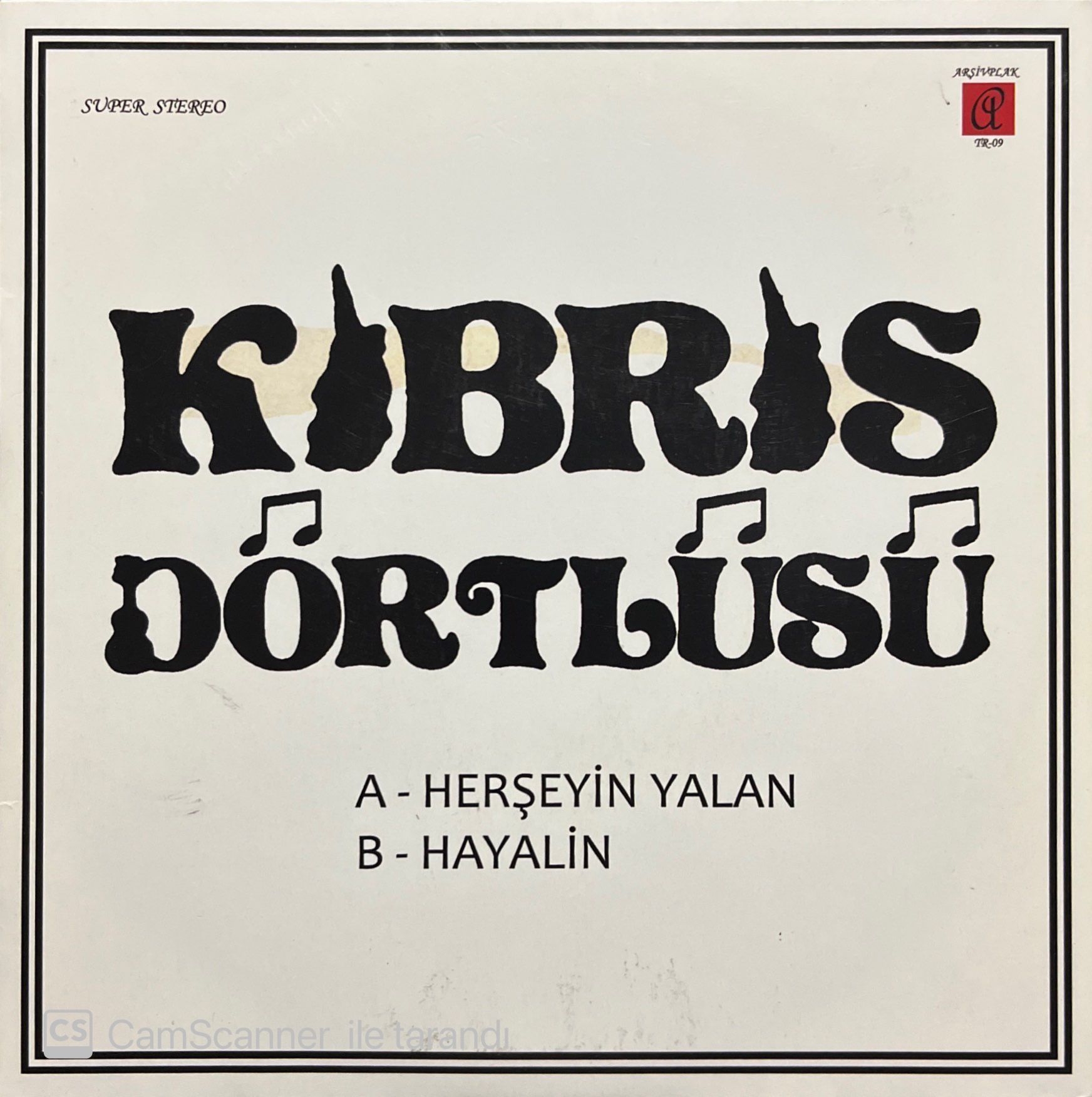 Kıbrıs Dörtlüsü Herşeyin Yalan 45lik Plak