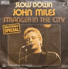 John Miles Slow Down 45lik Plak