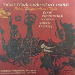 Budapeşte Filarmoni Ork. Dört Türk Ork. Eseri  LP Plak