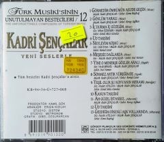 Türk Musiki'sinin Unutulmayan Besteleri /12 Kadri Şençalar 1912-1989 CD