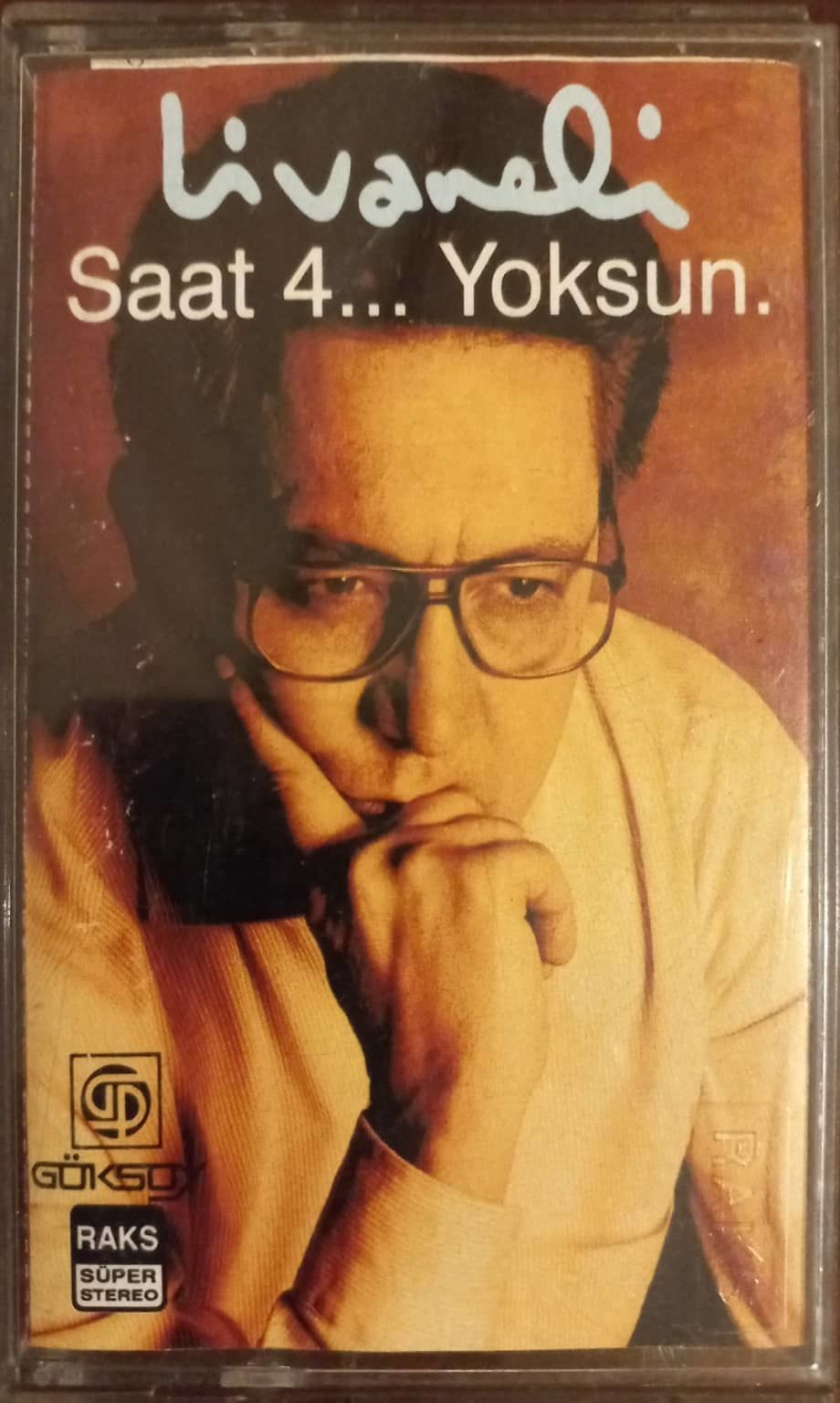 Livaneli Saat 4... Yoksun. Kaset