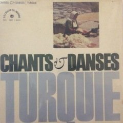 Le Chant Du Monde Chants Et Danses De Turquie  LP Plak